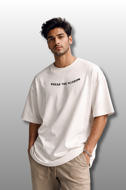 Break The illusion Premium Oversized Tee | VAHAM Originals